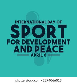 International Day of Sport for Development and Peace design vector. April 6. Flat design vector. Poster, banner, card, background. Eps 10.