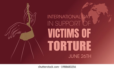 International Day in Support of Victims of Torture. June 26.  Template for background, banner, card, poster with text inscription. Vector EPS10 illustration.