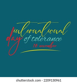 International Day of Tolerance 16 November vector typography illustration.