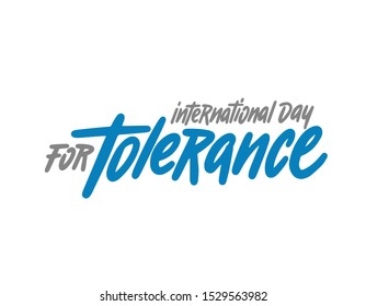 International day for tolerance hand drawn vector lettering. Isolated on white background. Design for banner, poster, logo, sign, sticker. Vector illustration.