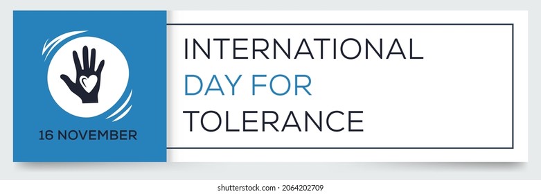 International Day for Tolerance, held on 16 November.