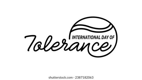 International day of tolerance. Modern handwriting text vector illustration. Great for posters, banners, t-shirt print and flyer