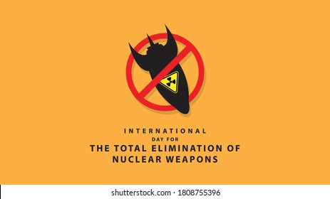 International Day For The Total Elimination Of Nuclear Weapons. Vector Illustration