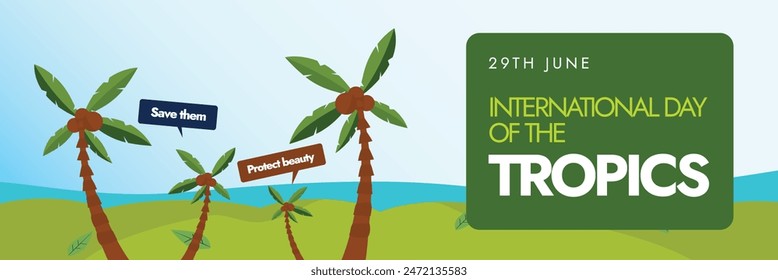 International day of the Tropics. 29th June Tropics day cover banner, post with beach view, palm, coconut trees. The day raises awareness about various challenges that tropical nations face.