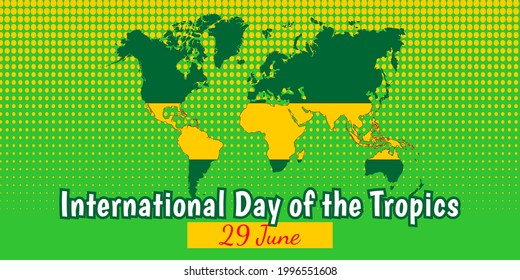 International Day of the Tropics - vector illustration and design.