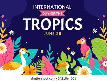 International Day of the Tropics Vector Illustration on 29 June with Animal, Grass and Flower Plants to Preserve Tropic in Nature Flat Background