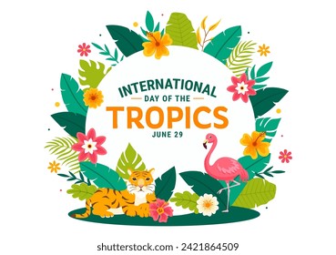 International Day of the Tropics Vector Illustration on 29 June with Animal, Grass and Flower Plants to Preserve Tropic in Nature Flat Background