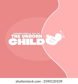 International Day of the Unborn Child to celebrate on March 25th. Illustration of a baby in a womb with a holy ring on pink background.