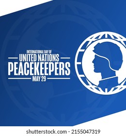 International Day of United Nations Peacekeepers. May 29. Holiday concept. Template for background, banner, card, poster with text inscription. Vector EPS10 illustration