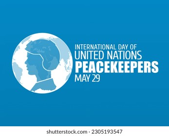 International Day of United Nations Peacekeepers. May 29. Holiday concept. Template for background, banner, card, poster with text inscription on blue color background. Vector EPS illustration