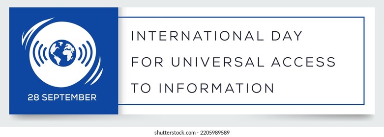 International Day For Universal Access To Information, Held On 28 September.