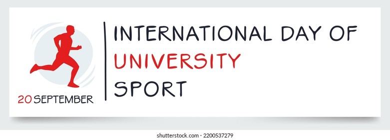 International Day of University Sport, held on 20 September.
