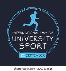 International Day of University Sport, held on 20 September.