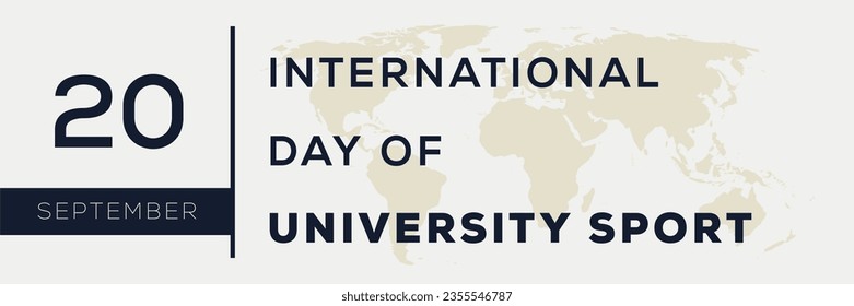 International Day of University Sport, held on 20 September.