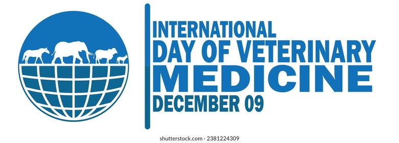 International Day of Veterinary Medicine Vector illustration. December 09. Holiday concept. Template for background, banner, card, poster with text inscription. 