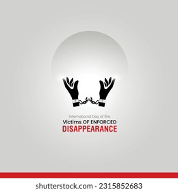 International Day of the Victims of Enforced Disappearance. Victims of enforced disappearance creative concept.