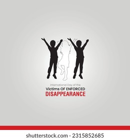 International Day of the Victims of Enforced Disappearance. Victims of enforced disappearance creative concept.