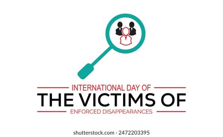 International day of the victims of enforced disappearances is observed every year on August.banner design template Vector illustration background design.