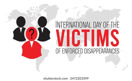 International day of the victims of enforced disappearances is observed every year on August.banner design template Vector illustration background design.