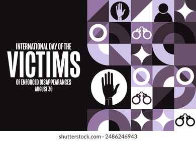 International Day of the Victims of Enforced Disappearances. August 30. Holiday concept. Template for background, banner, card, poster with text inscription. Vector EPS10 illustration