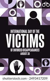 International Day of the Victims of Enforced Disappearances. August 30. Holiday concept. Template for background, banner, card, poster with text inscription. Vector EPS10 illustration