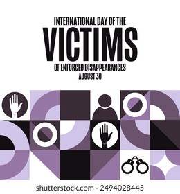 International Day of the Victims of Enforced Disappearances. August 30. Holiday concept. Template for background, banner, card, poster with text inscription. Vector EPS10 illustration