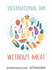 International day without meat. Vegetables and fruits. Healthy food. Vector illustration in flat style