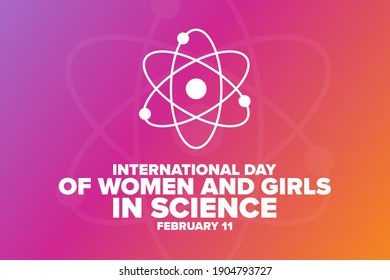 Día Internacional de la Mujer y la Niña en la Ciencia. 11 de febrero. Concepto de vacaciones. Plantilla para fondo, banner, tarjeta, afiche con inscripción de texto. Ilustración del vector EPS10