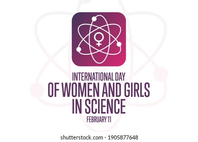 International Day Of Women And Girls In Science. February 11. Holiday Concept. Template For Background, Banner, Card, Poster With Text Inscription. Vector EPS10 Illustration