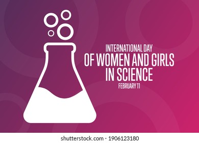 International Day Of Women And Girls In Science. February 11. Holiday Concept. Template For Background, Banner, Card, Poster With Text Inscription. Vector EPS10 Illustration