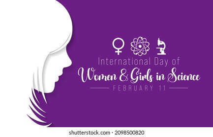 International day of Women and Girls in science is observed every year on February 11, The day recognizes the critical role women and girls play in science and technology. Vector illustration