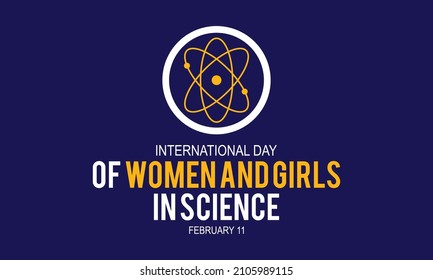 International Day Of Women And Girls In Science . Vector Template Design For Banner, Card, Poster, Background.