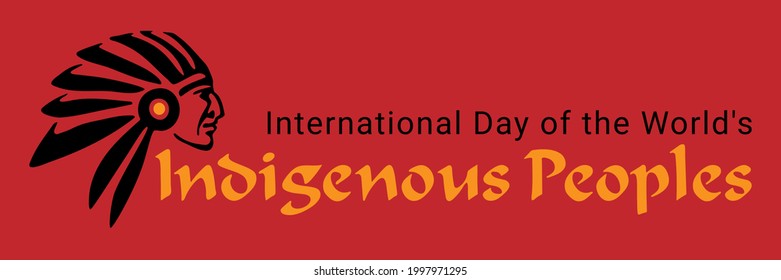 International Day of the World's Indigenous Peoples. Vector Illustration 9th August Day of Indigenous Peoples. Vector Indian face with lettering for design Logo, postcard on red background