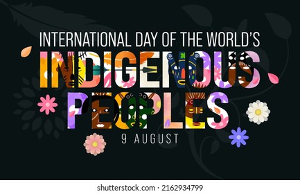 International Day of the World's Indigenous Peoples is observed every year on August 9, to raise awareness and protect the rights of the indigenous population. vector illustration