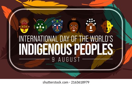 International Day of the World's Indigenous Peoples is observed every year on August 9, to raise awareness and protect the rights of the indigenous population. vector illustration