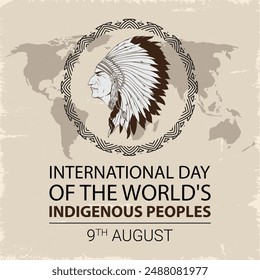 International Day of the World's Indigenous Peoples is observed every year on August 9, to raise awareness and protect the rights of the indigenous population. vector illustration