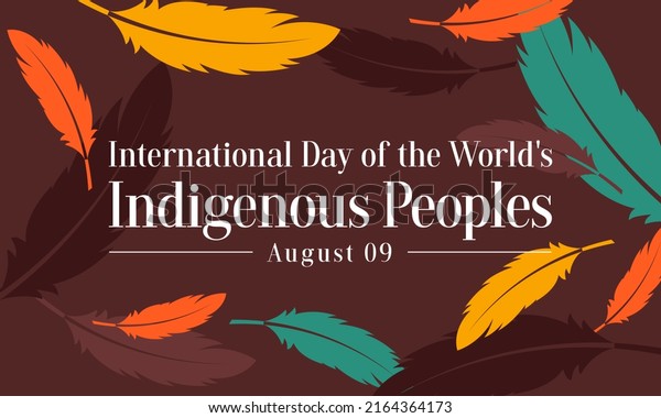 International\
Day of the World\'s Indigenous Peoples is observed every year on\
August 9, to raise awareness and protect the rights of the\
indigenous population. vector\
illustration