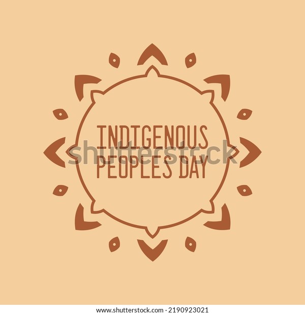 International Day of the World's Indigenous
Peoples 9
August
