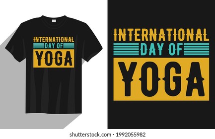 international day of yoga t shirt design vector, vintage yoga day t shirt, typography yoga t shirt