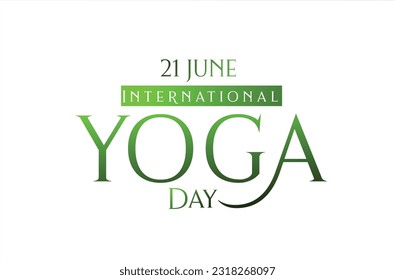 International Day of Yoga, 
international yoga day vector typography,nternational Yoga Day on 21st June,