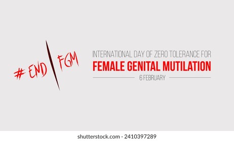 International Day of Zero Tolerance for Female Genital Mutilation. 6th February. Template for Banner, Greeting card, Poster Background. Vector illustration
