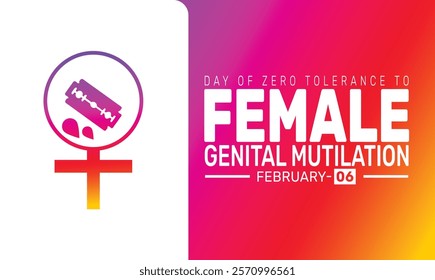 International Day of Zero Tolerance for Female Genital Mutilation. background template. Perfect for banners, cards, posters, social media.Vector design with text inscription and classic color for