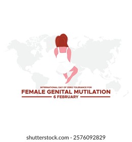International Day of Zero Tolerance for Female Genital Mutilation (FGM) is observed every year on February 6, Vector illustration