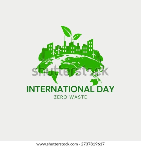 International Day of Zero Waste: Reducing Waste, Protecting the Planet