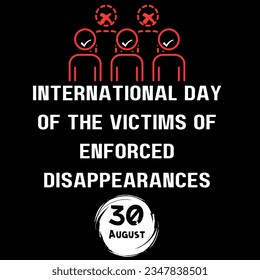 International Days, international day of the Victims of Enforced Disappearances, 30 August