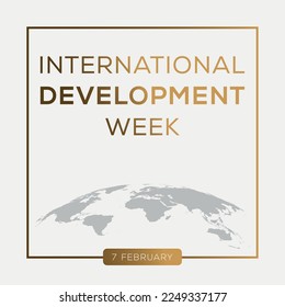International Development Week, held on 7 February.