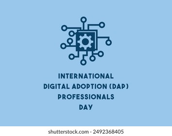 International Digital Adoption (DAP) Professionals Day. Eps 10.