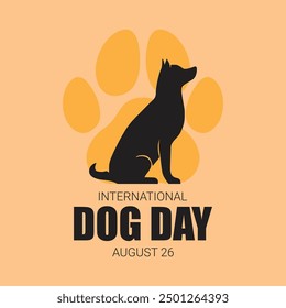 International Dog Day celebration. international dog day background. world dog day. August 26. Vector illustration. poster, banner, greeting card, flyer. Happy National Dog Day. sale. event, party.