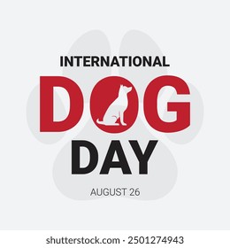 International Dog Day celebration. international dog day background. world dog day. August 26. Vector illustration. poster, banner, greeting card, flyer. Happy National Dog Day. sale. event, party.
