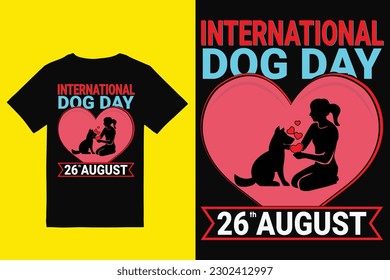 international dog day t shirt design,Dog Tshirt Designs, dog day Vector